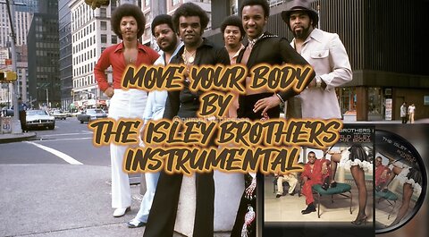 Move Your Body by The Isley Brothers (Instrumental)