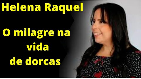 Helena Raquel pregação tremenda - O milagre na vida de dorcas