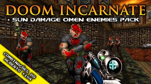 Doom Incarnate + Sun Damage Omen Enemies Pack [Combinações do Alberto 104]