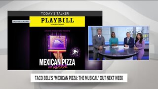 Today's Talker: Mexican Pizza the Musical