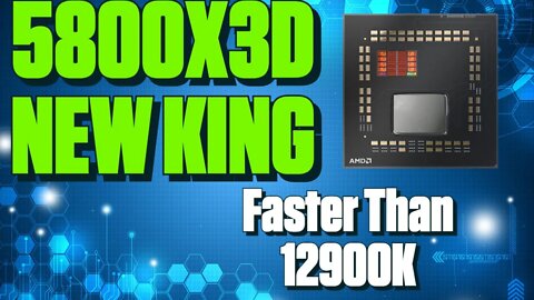 AMD Ryzen 5800X3D Beats Intel I9 12900K