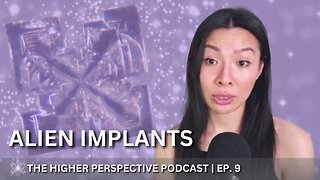 My Alien Abduction Story (All About Alien Implants) | EP. 9