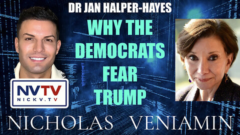Dr. Jan Harper-Hayes Discusses Why The Democrats Fear Trump with Nicholas Veniamin