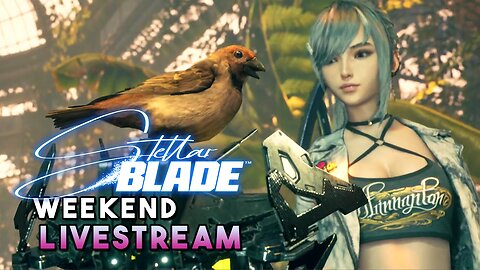 Weekend Livestream - Stellar Blade | PlayStation 5 Gameplay
