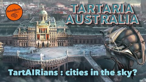 Cities in the Air? TartAirians - Tartaria Australia #tartaria #oldworld #historyreset