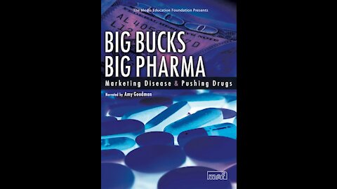 Big Bucks, Big Pharma: Marketing Disease and Pushing Drugs 2006!