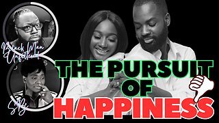 The Pursuit of Happiness In Relationships