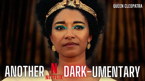 Queen Cleopatra - A DANGEROUS Historical Revision | A Netflix Dark-umentary