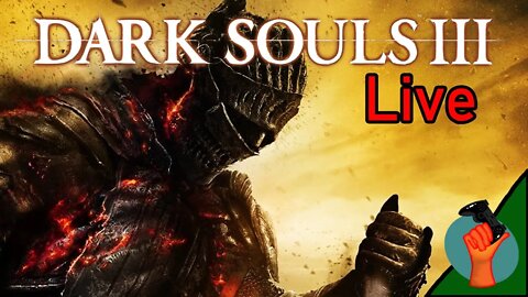 Chaos Cathedral - Dark Souls 3 Live