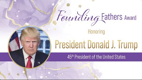 Sam Sorbo & Moms for America: Founding Fathers Award Honoring President Donald J. Trump