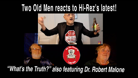 Two Old Men react to Hi-Rez's latest, "What's the Truth?"
