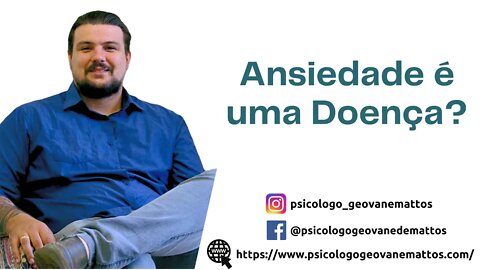 Entenda: Ansiedade é Uma Doença? Quando a Ansiedade Começa a Atrapalhar a Minha Vida