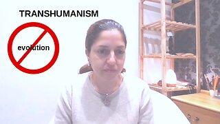TRANSHUMANISM: distortion and corruption of human evolution -part 1