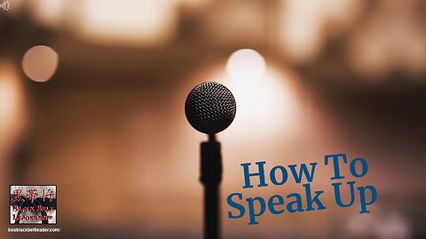 How To Speak Up