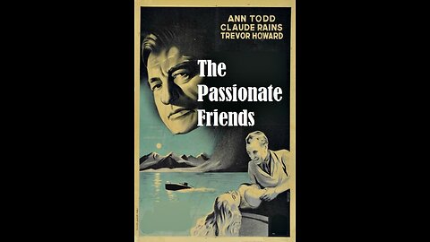 The Passionate Friends (1949) | Directed by David Lean