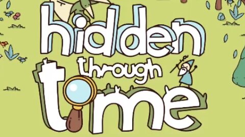 Hidden Through Time !!! - A Hidden Object Game!!! Spot The Objects With Me!!! [No Commentary] Ep. 1!