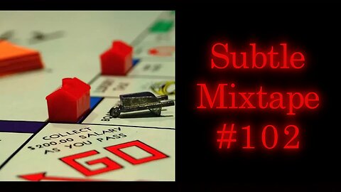 Subtle Mixtape 102 | If You Don't Know, Now You Know