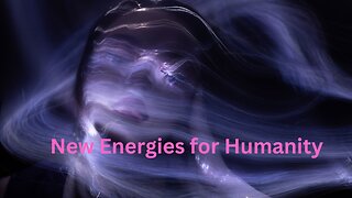 New Energies for Humanity ∞Thymus: The Collective of Ascended Masters, Channeled by Daniel Scranton