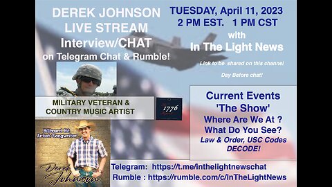 4-11-2023 LIVE CHAT with DEREK JOHNSON ~ Current Laws and Order THE PLAN Defined