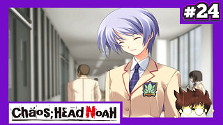 Chaos;Head Noah (Part 24) - What Kind Of Mad Sorcery Is This?