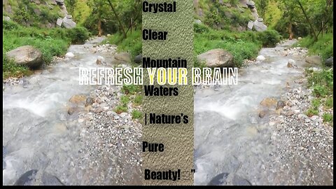 Natural Mountains & water beauti|| Refreshing your mind