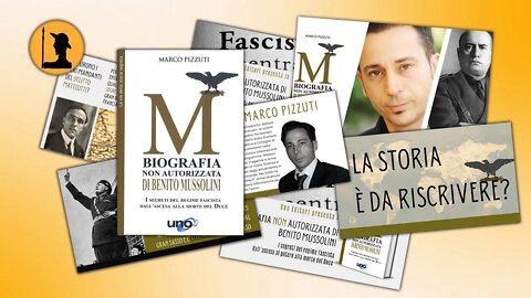 Marco Pizzuti: Mussolini, la biografia non autorizzata - seconda parte