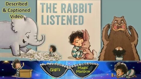 Read Aloud: The Rabbit Listened [Described and CC format]