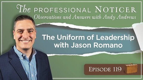The Uniform of Leadership with Jason Romano