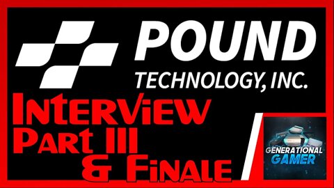 Pound Technology Interview - Part III and Finale