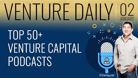 VENTURE MEDIA is HERE and It's Time to Go PRO! | VC Deals Jan 2 | TOP 50+ VC PODCASTS LIST for 2020!