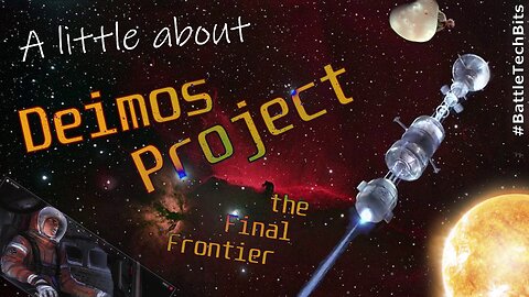 A little about BATTLETECH - Deimos Project, the Final Frontier