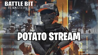 My First Potato Stream!!!