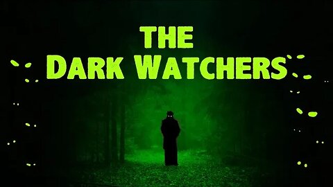 Episode 2: The Dark Watchers