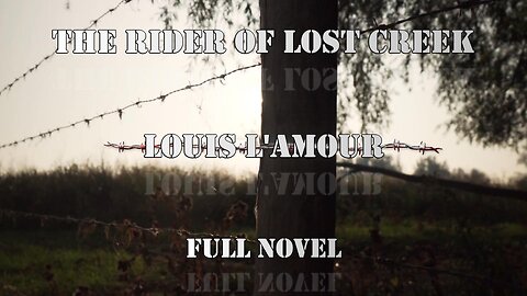 The Rider of Lost Creek a Kilkenny Novel by Louis L'Amour