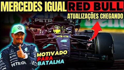 Mercedes com cara da Red Bull | Hamilton motivado para batalha | Próximas atualizações