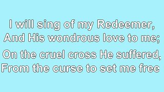 I will sing of my Redeemer V1