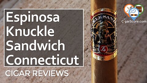 As GOOD As the MADURO? The Espinosa Knuckle Sandwich CONNECTICUT - CIGAR REVIEWS by CigarScore