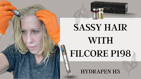 Sassy Hair with Filcore P198 and the HydraPen H3