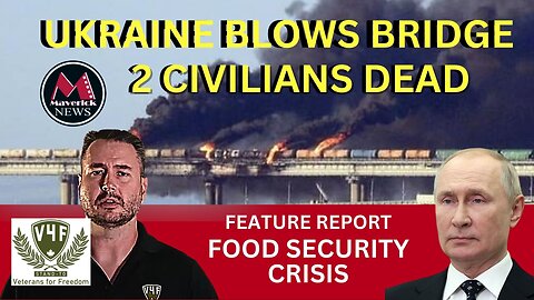 Deadly Crimean Bridge Attack Update | Maverick News Live ( Today's Top Stories )