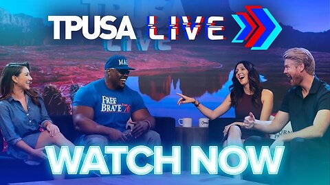 Watch TPUSA LIVE Day 18! 10/06/21