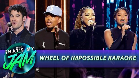 Wheel of Impossible Karaoke with Chloe and Halle Bailey, Darren Criss, and More | That's My Jam