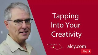 Tapping Into Your Creativity