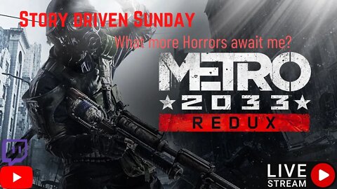 (AUS) (18+) Story Driven Sunday - Metro 2033 - Burning bullets and Missing Shots!