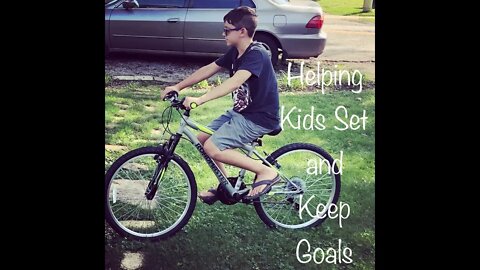 Helping kids to set and keep goals | Austyn buys a new bike