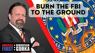 Burn the FBI to the ground. Kyle Seraphin with Sebastian Gorka on AMERICA First