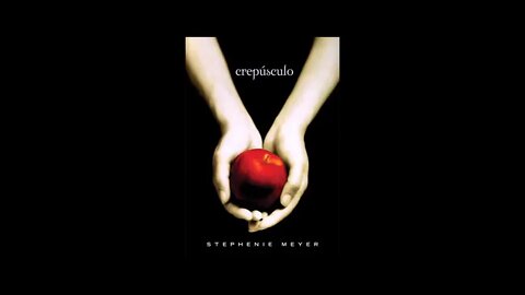 Crepúsculo de Stephenie Meyer - Audiobook traduzido em Português PARTE 2/2