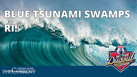 BLUE TSUNAMI SWAMPS RI! #InTheDugout - November 9, 2022