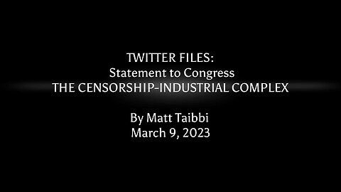 Twitter Files - Statement to Congress