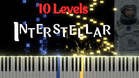 Interstellar Piano Tutorial | 10 Level