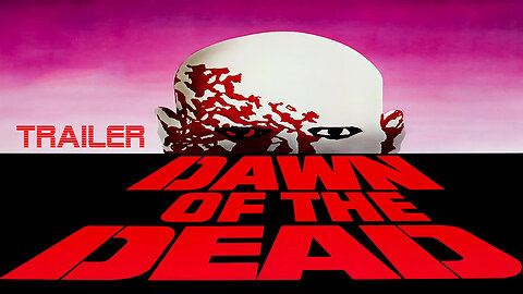 DAWN OF THE DEAD - OFFICIAL TRAILER - 1978